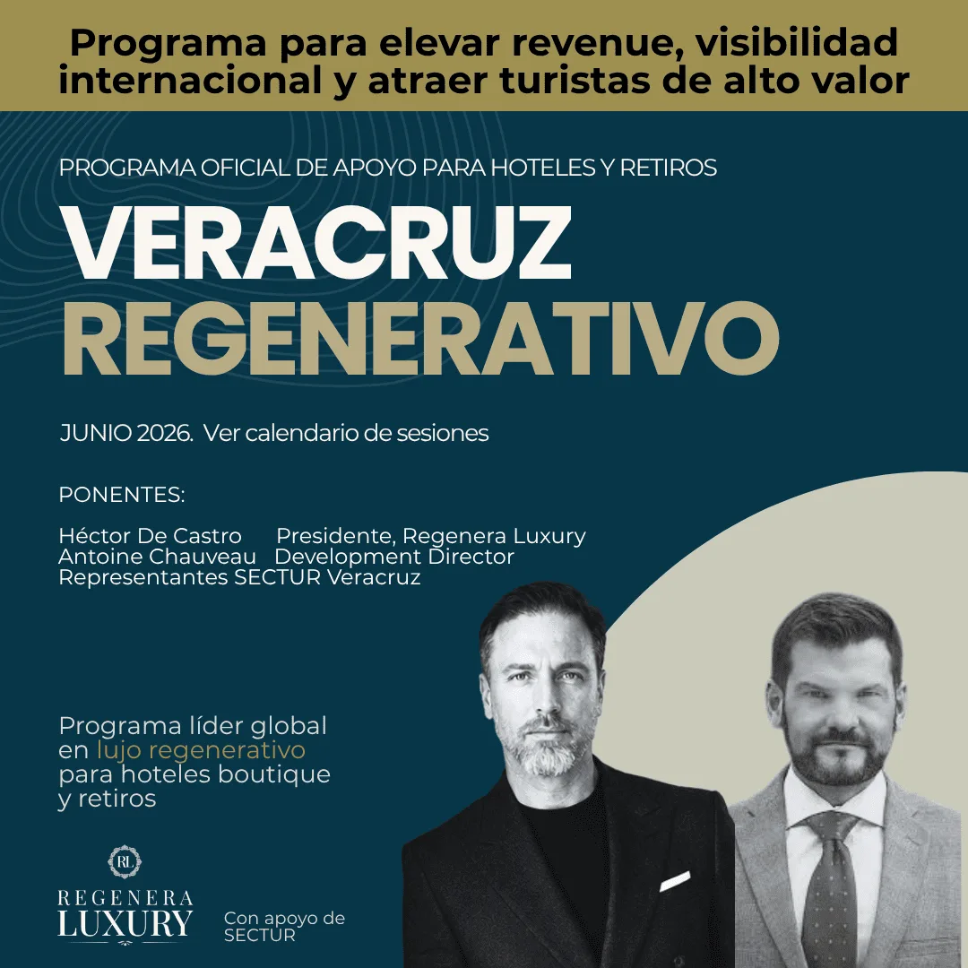 Veracruz Regenerativo — official Regenera Luxury support program for boutique hotels and retreats, with SECTUR Veracruz