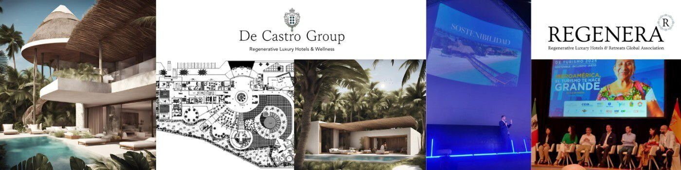 Collage of De Castro Group and Regenera images showcasing luxury resorts, architectural plans, and sustainability presentations.