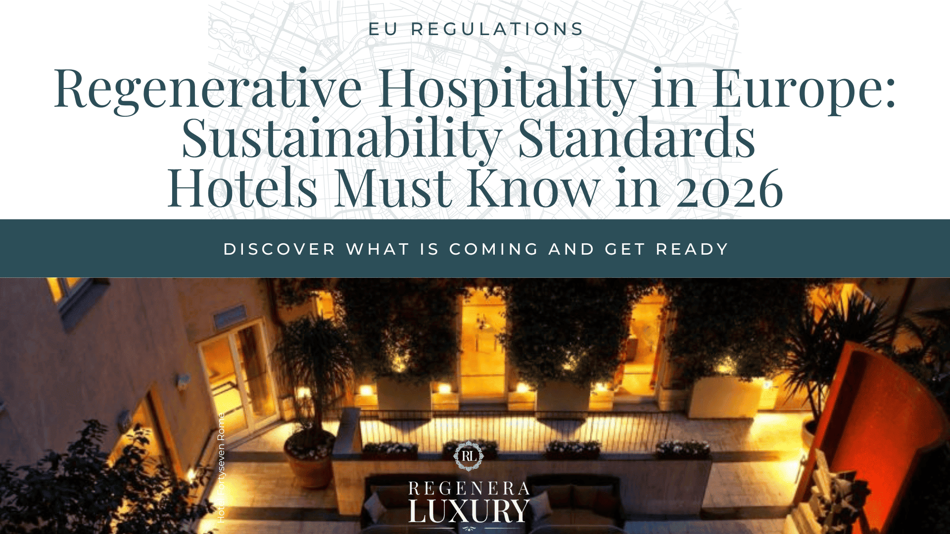 What your hotel needs to know about the new 2026 EU green regulation