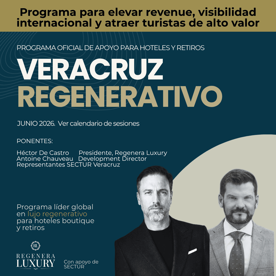Veracruz Regenerativo — official Regenera Luxury support program for boutique hotels and retreats, with SECTUR Veracruz