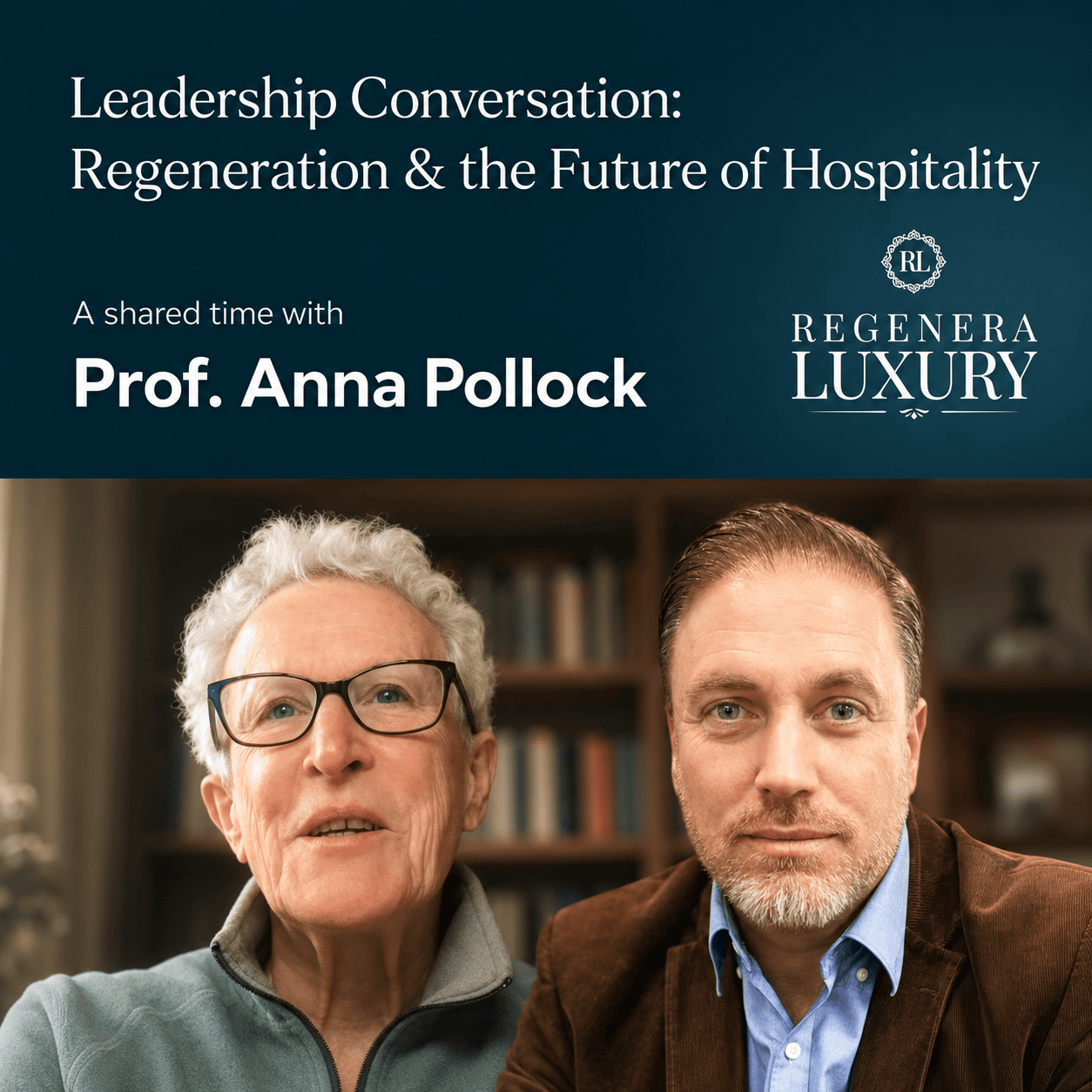 Leadership conversation with Prof. Anna Pollock and Héctor De Castro